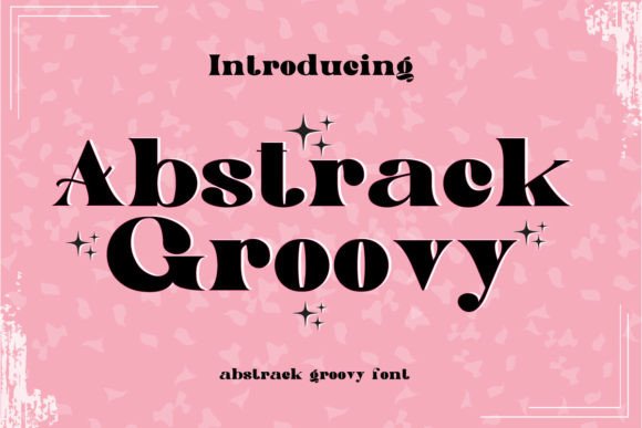 Abstract Groovy: A Display Font for Elegant Digital Branding