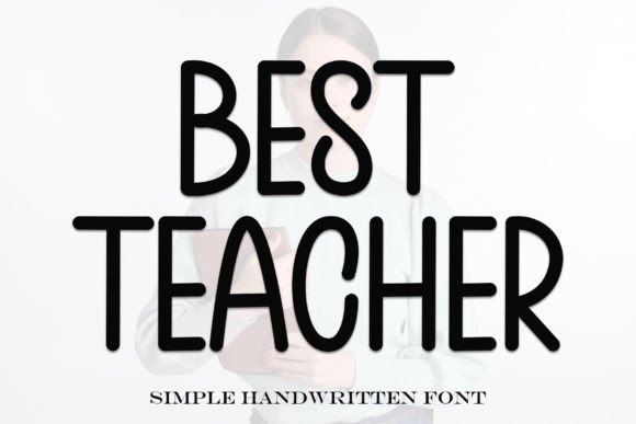 Best Teacher Font Review: A Handwritten Display Typeface for Elegant Branding