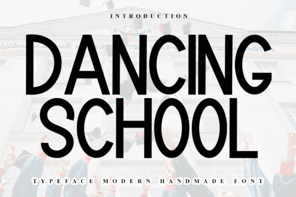 Dancing School: An Elegant Display Font for Handmade Creations