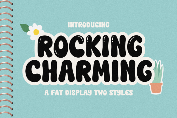 Rocking Charming: The Fat Display Font for Editorial Impact